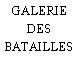 GALERIE DES BATAILLES