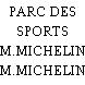 PARC DES SPORTS M.MICHELIN