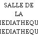 SALLE DE LA MEDIATHEQUE