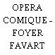 OPERA COMIQUE - FOYER FAVART