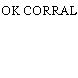 OK CORRAL