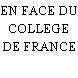 EN FACE DU COLLEGE DE FRANCE