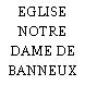 EGLISE NOTRE DAME DE BANNEUX