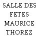 SALLE DES FETES MAURICE THOREZ