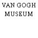 VAN GOGH MUSEUM