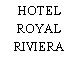 HOTEL ROYAL RIVIERA