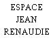 ESPACE JEAN RENAUDIE