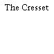 The Cresset
