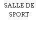SALLE DE SPORT