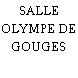 SALLE OLYMPE DE GOUGES