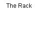 The Rack