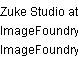Zuke Studio at ImageFoundry