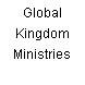 Global Kingdom Ministries