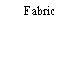 Fabric