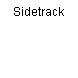 Sidetrack
