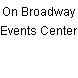 On Broadway Events Center