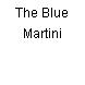 The Blue Martini