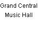 Grand Central Music Hall