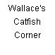 Wallace's Catfish Corner