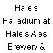 Hale's Palladium at Hale's Ales Brewery & Pub