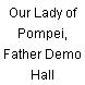 Our Lady of Pompei, Father Demo Hall
