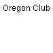 Oregon Club