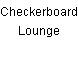 Checkerboard Lounge