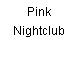 Pink Nightclub