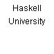 Haskell University