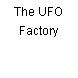 The UFO Factory