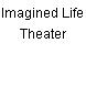 Imagined Life Theater