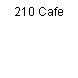 210 Cafe