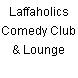 Laffaholics Comedy Club & Lounge