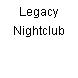 Legacy Nightclub