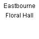 Eastbourne Floral Hall