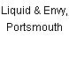 Liquid & Envy, Portsmouth