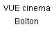 VUE cinema Bolton