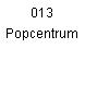 013 Popcentrum