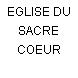 EGLISE DU SACRE COEUR