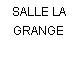 SALLE LA GRANGE