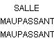 SALLE MAUPASSANT