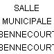 SALLE MUNICIPALE BENNECOURT
