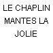 LE CHAPLIN MANTES LA JOLIE