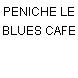 PENICHE LE BLUES CAFE