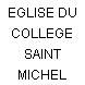 EGLISE DU COLLEGE SAINT MICHEL