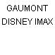 GAUMONT DISNEY IMAX