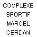 COMPLEXE SPORTIF MARCEL CERDAN