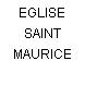 EGLISE SAINT MAURICE