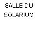 SALLE DU SOLARIUM