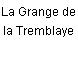 La Grange de la Tremblaye